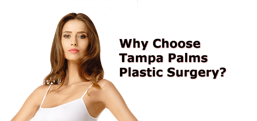 choose tampa palms plastic surgery